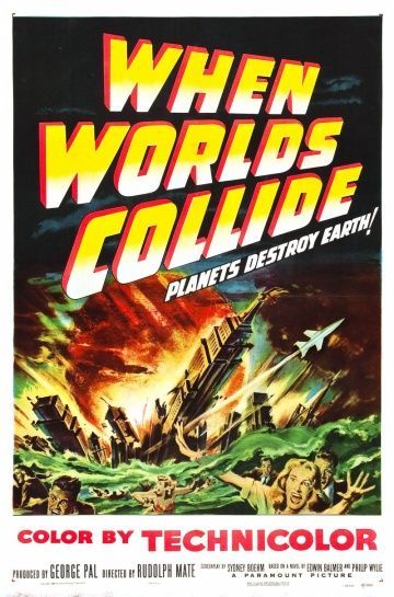 Когда сталкиваются миры, 1951: актеры, рейтинг, кто снимался, полная информация о фильме When Worlds Collide