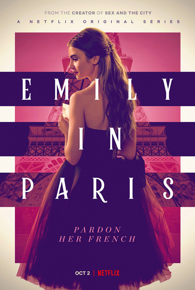 Эмили в Париже, 2020: актеры, рейтинг, кто снимался, полная информация о сериале Emily in Paris, все сезоны