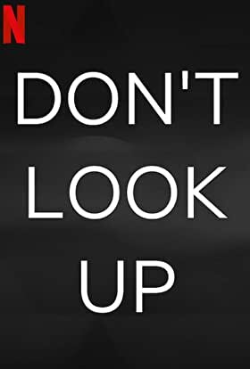 Не смотрите наверх, 2021: актеры, рейтинг, кто снимался, полная информация о фильме Don't Look Up