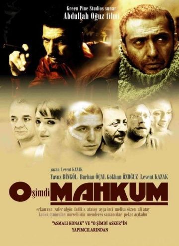 Заключённый, 2005: актеры, рейтинг, кто снимался, полная информация о фильме O simdi mahkum