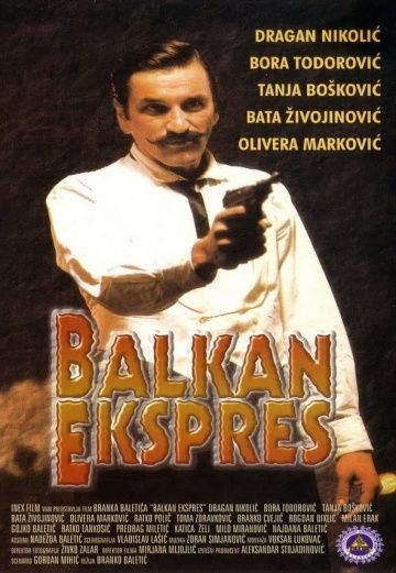 Балканский экспресс, 1982: актеры, рейтинг, кто снимался, полная информация о фильме Balkan ekspres
