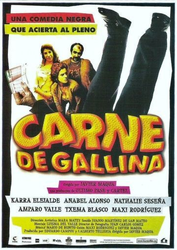 Carne de gallina, 2001: актеры, рейтинг, кто снимался, полная информация о фильме Carne de gallina