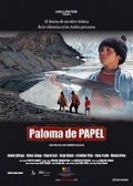 Бумажный голубь, 2003: актеры, рейтинг, кто снимался, полная информация о фильме Paloma de papel