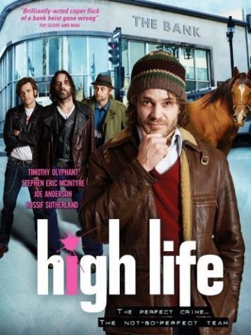 High Life, 2005: актеры, рейтинг, кто снимался, полная информация о фильме High Life