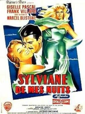 Sylviane de mes nuits, 1957: актеры, рейтинг, кто снимался, полная информация о фильме Sylviane de mes nuits