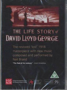 The Life Story of David Lloyd George, 1918: актеры, рейтинг, кто снимался, полная информация о фильме The Life Story of David Lloyd George