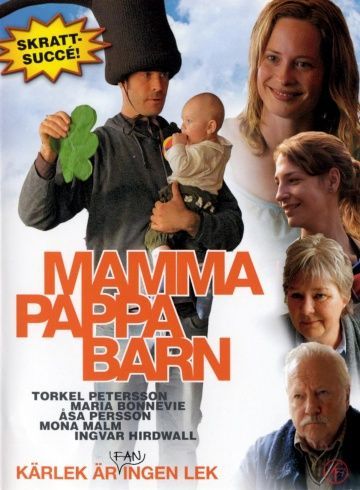 Мама, папа, дети, 2003: актеры, рейтинг, кто снимался, полная информация о фильме Mamma pappa barn
