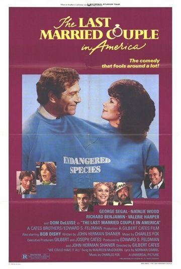Последняя супружеская пара в Америке, 1980: актеры, рейтинг, кто снимался, полная информация о фильме The Last Married Couple in America