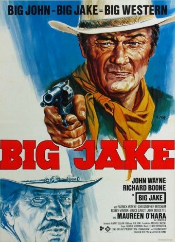 Большой Джейк, 1971: актеры, рейтинг, кто снимался, полная информация о фильме Big Jake