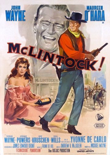 МакЛинток!, 1963: актеры, рейтинг, кто снимался, полная информация о фильме McLintock!