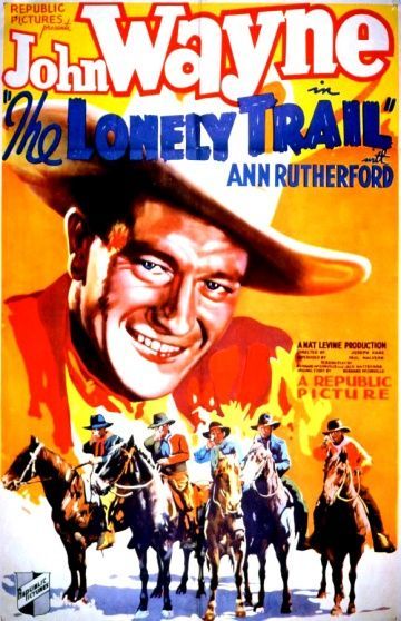 Одинокая тропа, 1936: актеры, рейтинг, кто снимался, полная информация о фильме The Lonely Trail