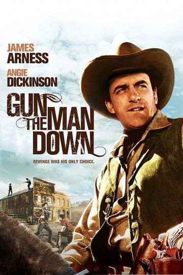 Gun the Man Down, 1956: актеры, рейтинг, кто снимался, полная информация о фильме Gun the Man Down