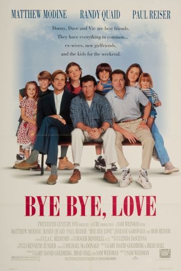 Прощай, любовь, 1995: актеры, рейтинг, кто снимался, полная информация о фильме Bye Bye Love