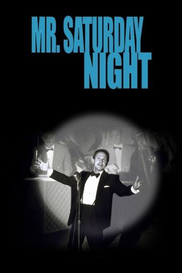 Мистер субботний вечер, 1992: актеры, рейтинг, кто снимался, полная информация о фильме Mr. Saturday Night