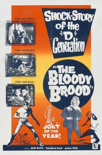 Кровавый выводок, 1959: актеры, рейтинг, кто снимался, полная информация о фильме The Bloody Brood