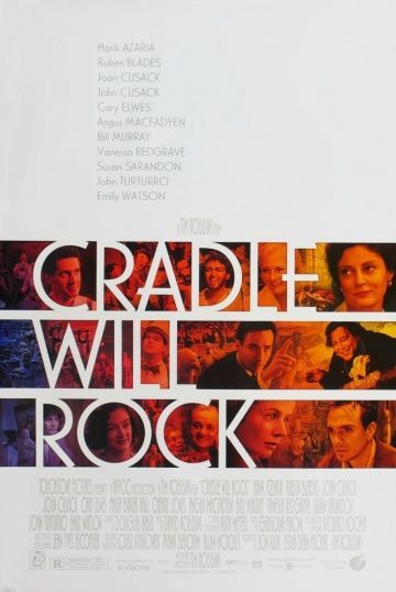 Колыбель будет качаться, 1999: актеры, рейтинг, кто снимался, полная информация о фильме Cradle Will Rock