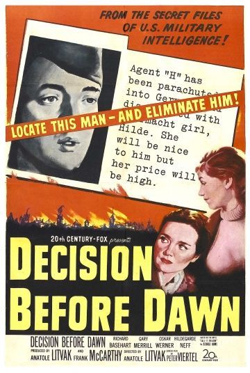 Решение перед рассветом, 1951: актеры, рейтинг, кто снимался, полная информация о фильме Decision Before Dawn
