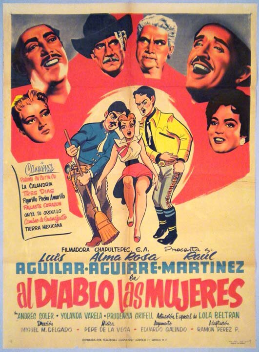 Al diablo las mujeres, 1955: актеры, рейтинг, кто снимался, полная информация о фильме Al diablo las mujeres