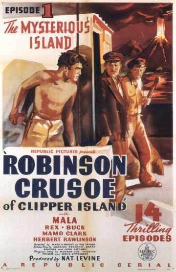 Робинзон Крузо на Клипер-Айленд, 1936: актеры, рейтинг, кто снимался, полная информация о фильме Robinson Crusoe of Clipper Island