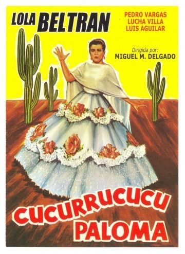 Cucurrucucú Paloma, 1965: актеры, рейтинг, кто снимался, полная информация о фильме Cucurrucucú Paloma