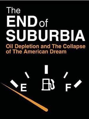 The End of Suburbia: Oil Depletion and the Collapse of the American Dream, 2004: актеры, рейтинг, кто снимался, полная информация о фильме The End of Suburbia: Oil Depletion and the Collapse of the American Dream