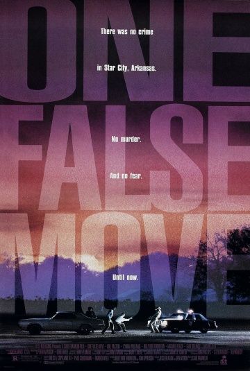 Один неверный ход, 1992: актеры, рейтинг, кто снимался, полная информация о фильме One False Move