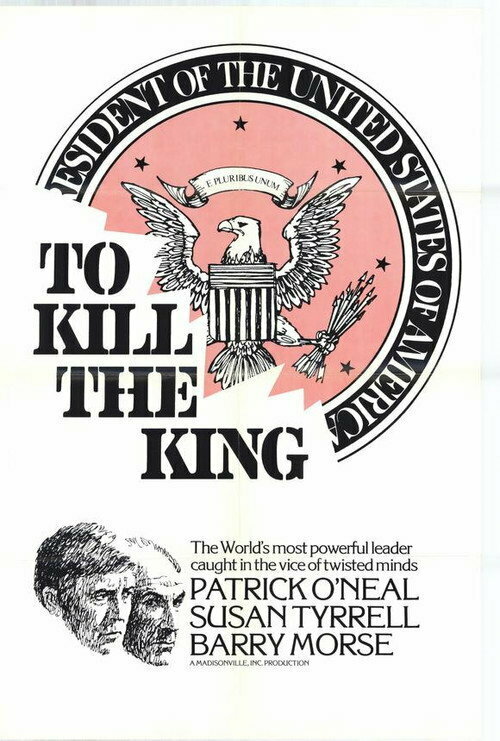 To Kill the King, 1974: актеры, рейтинг, кто снимался, полная информация о фильме To Kill the King