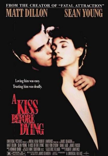 Поцелуй перед смертью, 1991: актеры, рейтинг, кто снимался, полная информация о фильме A Kiss Before Dying