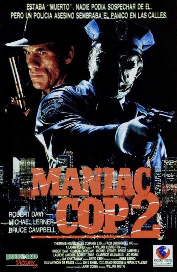 Маньяк-полицейский 2, 1990: актеры, рейтинг, кто снимался, полная информация о фильме Maniac Cop 2