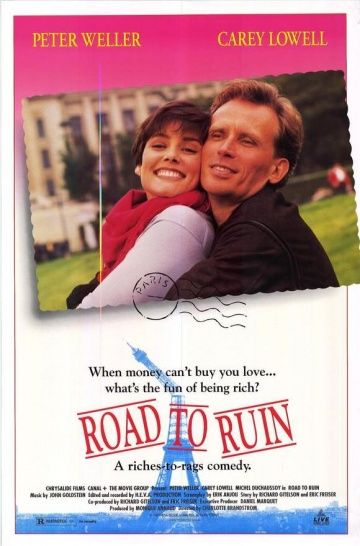 Путь к краху, 1991: актеры, рейтинг, кто снимался, полная информация о фильме Road to Ruin