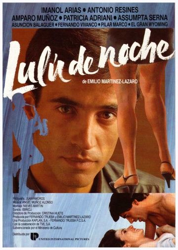 Лулу ночью, 1986: актеры, рейтинг, кто снимался, полная информация о фильме Lulú de noche