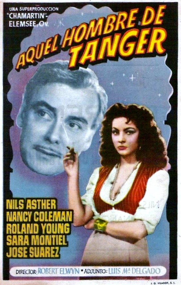 Человек из Танжера, 1953: актеры, рейтинг, кто снимался, полная информация о фильме Aquel hombre de Tánger
