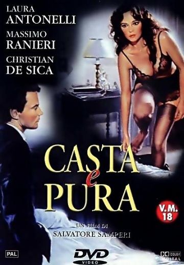 Чистая и целомудренная, 1981: актеры, рейтинг, кто снимался, полная информация о фильме Casta e pura