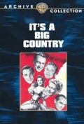 Эта большая страна, 1951: актеры, рейтинг, кто снимался, полная информация о фильме It's a Big Country: An American Anthology