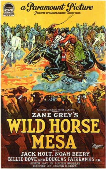 Wild Horse Mesa, 1925: актеры, рейтинг, кто снимался, полная информация о фильме Wild Horse Mesa