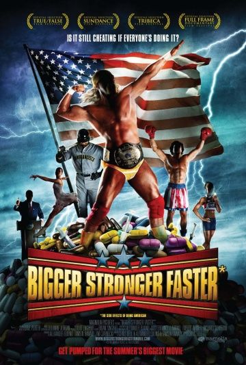 Быстрее, сильнее, мощнее, 2008: актеры, рейтинг, кто снимался, полная информация о фильме Bigger Stronger Faster*