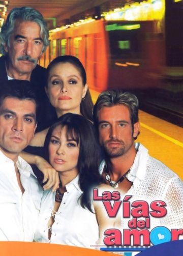 Путь любви, 2002: актеры, рейтинг, кто снимался, полная информация о сериале Las Vías del Amor, все сезоны