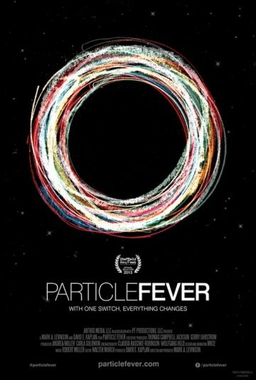 Страсти по частицам, 2013: актеры, рейтинг, кто снимался, полная информация о фильме Particle Fever