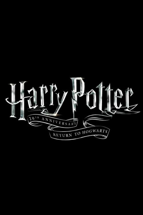 Гарри Поттер 20 лет спустя: Возвращение в Хогвартс, 2022: актеры, рейтинг, кто снимался, полная информация о фильме Harry Potter 20th Anniversary: Return to Hogwarts