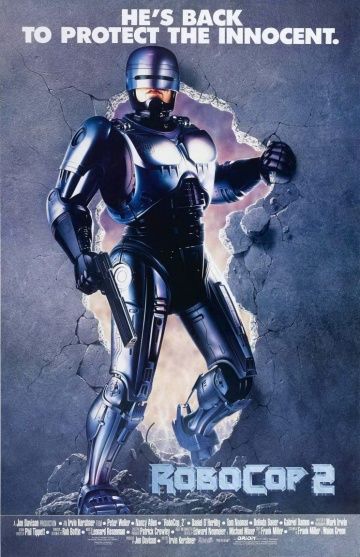 Робокоп 2, 1990: актеры, рейтинг, кто снимался, полная информация о фильме RoboCop 2