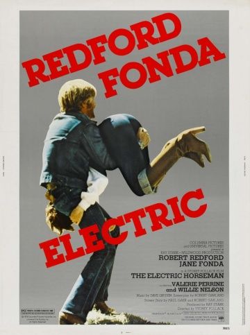 Электрический всадник, 1979: актеры, рейтинг, кто снимался, полная информация о фильме The Electric Horseman
