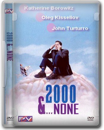 Две тысячи и ничего больше, 2000: актеры, рейтинг, кто снимался, полная информация о фильме Two Thousand and None