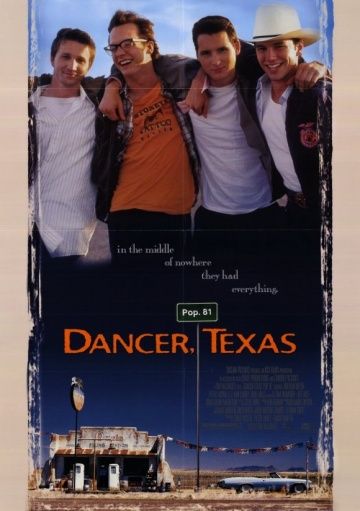 Танцор, 1998: актеры, рейтинг, кто снимался, полная информация о фильме Dancer, Texas Pop. 81