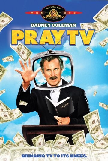 Pray TV, 1980: актеры, рейтинг, кто снимался, полная информация о фильме Pray TV