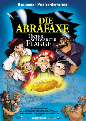 Абрафакс под пиратским флагом, 2001: авторы, аниматоры, кто озвучивал персонажей, полная информация о мультфильме Die Abrafaxe - Unter schwarzer Flagge