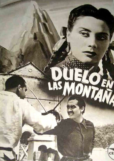 Поединок в горах, 1950: актеры, рейтинг, кто снимался, полная информация о фильме Duelo en las montañas