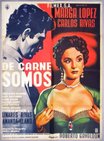 De carne somos, 1955: актеры, рейтинг, кто снимался, полная информация о фильме De carne somos