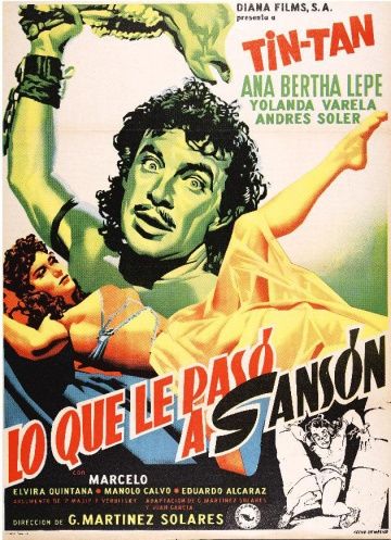 Lo que le pasó a Sansón, 1955: актеры, рейтинг, кто снимался, полная информация о фильме Lo que le pasó a Sansón