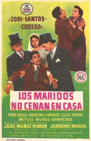 Los maridos no cenan en casa, 1957: актеры, рейтинг, кто снимался, полная информация о фильме Los maridos no cenan en casa
