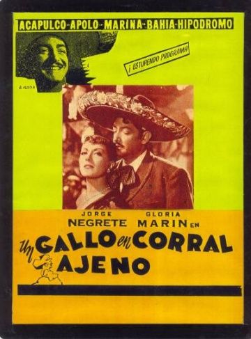 Заблудившийся петух, 1952: актеры, рейтинг, кто снимался, полная информация о фильме Un gallo en corral ajeno